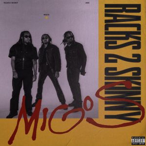 Migos – Racks 2 Skinny
