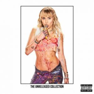 Miley Cyrus – THE UNRELEASED COLLECTION