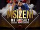 Mr Freshly – Msizeni Ft. Sdudla Noma1000