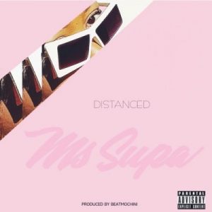 MsSupa – Distanced