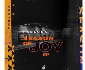 PabloSA – Season Of Joy (Afro Mix)