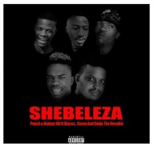Pencil & Rodger KB Ft. Blacca, Cassa and Sdala The Vocalist – Shebeleza
