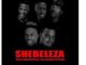 Pencil & Rodger KB – Shebeleza Ft. Blacca, Cassa and Sdala The Vocalist