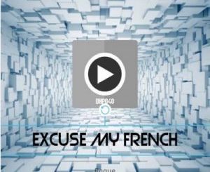 Roque – Excuse My French
