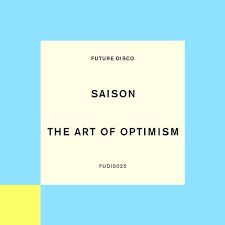 Saison –The Art Of Optimism (Extended Mix)