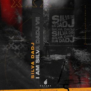 Silva DaDj – I Am Silva DaDj (Version II)