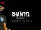 Smowkey Di Kota – Chantel (Extra Sauce Mix)