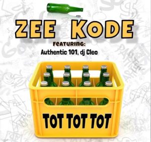 Zee Kode – Tot Tot Tot Ft. DJ Cleo & Authentic 101