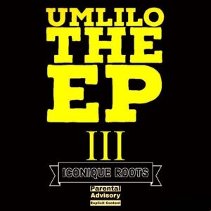 Iconique Roots – Umlilo The III