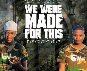 Ace no Tebza – We Were Made For This