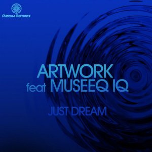 Artwork & Museeq IQ – Just Dream (Original Mix)