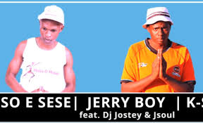 Boss E Sese, Jerry boy & K-soul – Taba Tsaka Ft. Dj Jostey & Jsoul