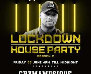 Chymamusique – Lockdown House Party Season 2