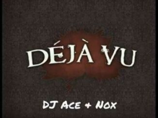 DJ Ace & Nox – Deja Vu (Afro Tech)