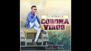 DJ Ntwala – Corona Virus