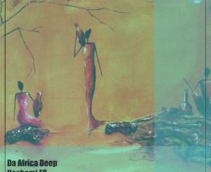 Da Africa Deep – Nachami