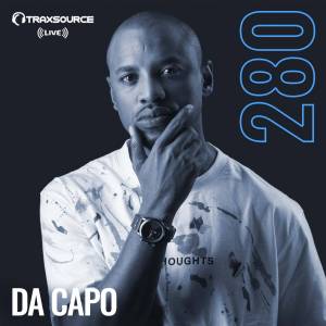 Da Capo – Traxsource LIVE! #280