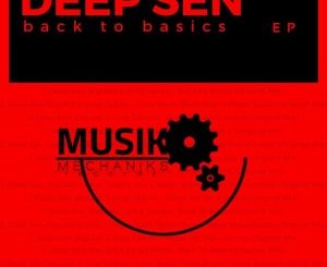 Deep Sen – Back To Basics