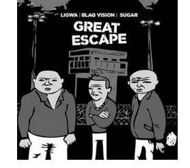 Dj Ligwa, Blaq Vision & Sugar – Great Escape