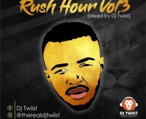 Dj Twiist – Rush Hour Vol.3 Mix