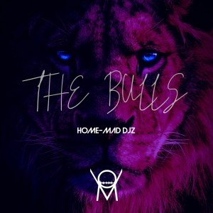 Home-Mad Djz – The Bulls