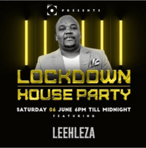 Leehleza – Lockdown House Party Season 2 Mix