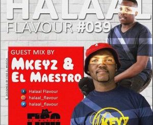 MKeyz & El Maestro – Halaal Flavour #039 Mix