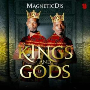 Magnetic Djs – Kings And Gods