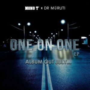 Mono T & Dr Moruti – One on One