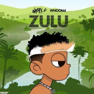 Nasty C & DJ Whoo Kid – Zulu