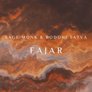 Sage Monk & Boddhi Satva – FAJAR