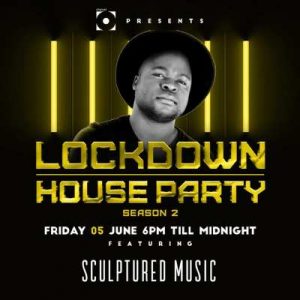 Sculptured Music – Lockdown House Party Season 2 Mix