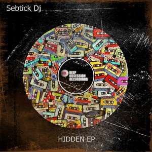 Sebtick Dj – Hidden