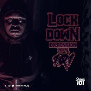 Shaun101 – Lockdown Extension With 101 Episode 5