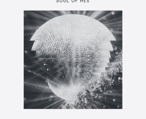 Soul of Hex – Polygon Alpha Funk Ft. Cornelius SA