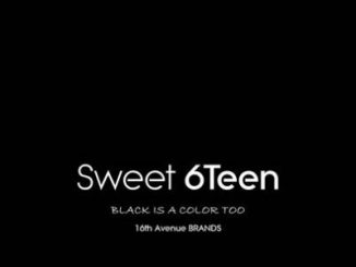 Sweet 6Teen – Black Is A Color Too