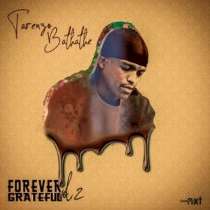 Tarenzo Bathathe – Forever Grateful 2