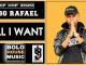 Tbg Rafael – All I Want (Original)