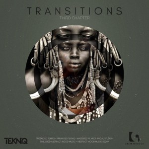 TekniQ – Transitions 3rd Chapter EP