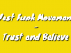 West Funk Movement – Trust and Believe