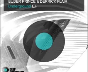 Buder Prince & Derrick Flair – Underground