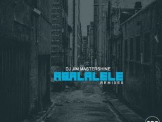 DJ Jim Mastershine – Aba Lalele (Afro Brotherz Remix)