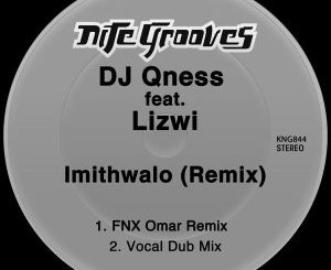 DJ Qness & Lizwi – Imithwalo (Remixes)
