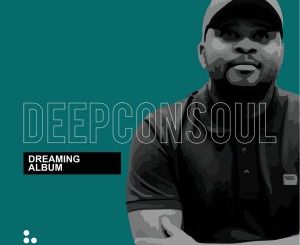 Deepconsoul – Dreaming