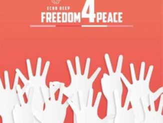 Echo Deep – Freedom For Peace