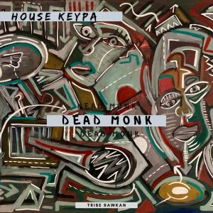 House Keypa – Dead Monk