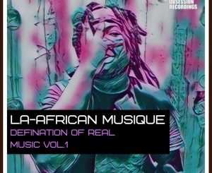 ALBUM: La-African Musique – Defination Of Real Music Vol. 1