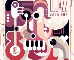 Lejazz – Late Winner