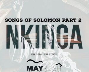 Nkinga – Songs Of Solomon Part 2