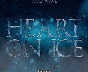 Rod Wave – Heart On Ice Remix